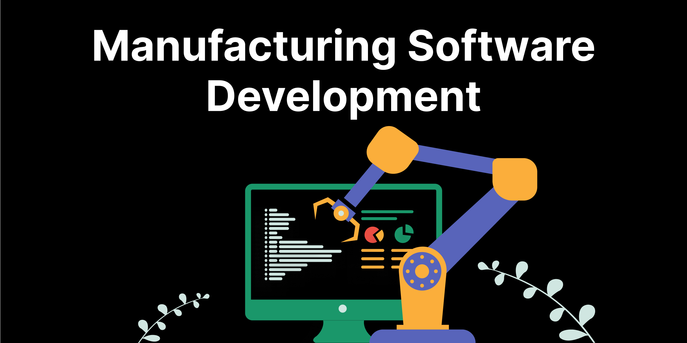 Manufacturing Software Development: Driving Industry 4.0 and Operational Excellence with CodriveIT